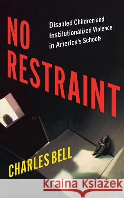Detroit Never Left: Disabled Children and Institutionalized Violence in America's Schools Charles Bell 9781479842087 New York University Press - książka