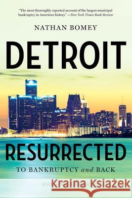 Detroit Resurrected: To Bankruptcy and Back Nathan Bomey 9780393354430 W. W. Norton & Company - książka