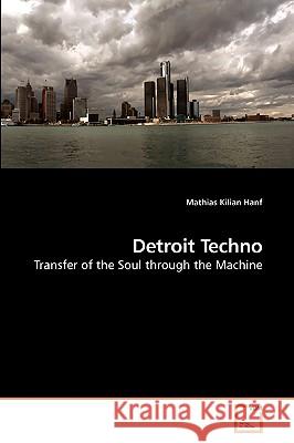 Detroit Techno Mathias Kilian Hanf 9783639049145 VDM Verlag - książka