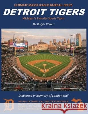 Detroit Tigers: Michigan's Favorite Sports Team Roger Yoder 9781662915260 Gatekeeper Press - książka