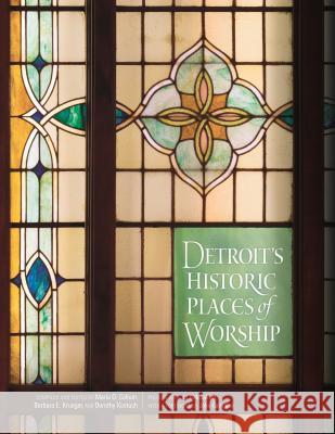 Detroit's Historic Places of Worship Marla O. Collum Barbara E. Krueger Dirk Bakker 9780814334249 Wayne State University Press - książka