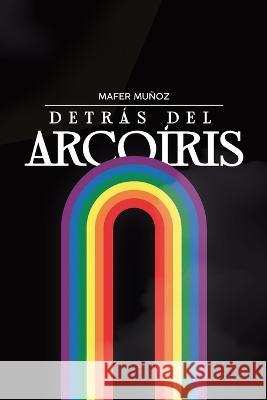 Detrás del Arcoíris Naranja, Editorial 9789807909259 Editorial Naranja - książka