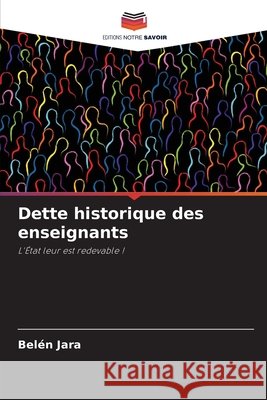 Dette historique des enseignants Bel Jara 9786204142081 Editions Notre Savoir - książka