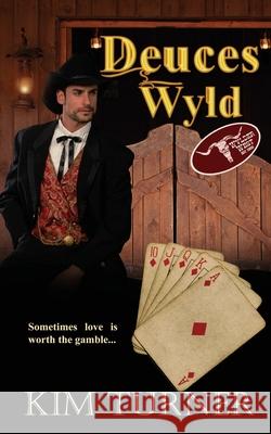 Deuces Wyld Kim Turner 9781509241699 Wild Rose Press - książka