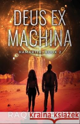 Deus Ex Machina Raquel Rich 9781777110529 RR Rich - książka