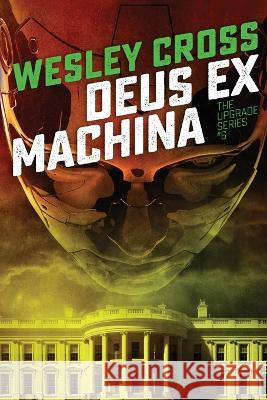 Deus Ex Machina Wesley Cross 9781955747097 Cerberus Prints - książka