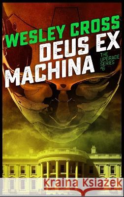 Deus Ex Machina Wesley Cross 9781955747110 Cerberus Prints - książka