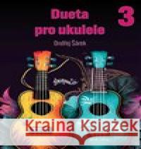Deuta pro ukulele 3 Ondřej Šárek 9790706570532 Notovna.cz - książka