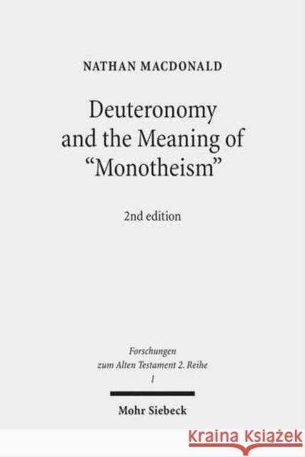 Deuteronomy and the Meaning of 'Monotheism' MacDonald, Nathan 9783161516801 Mohr Siebeck - książka