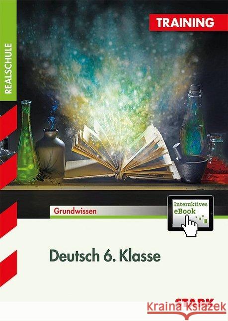 Deutsch 6. Klasse, m. CD-ROM : Grundwissen. Mit Onlinecode zu interaktivem eBook Kammer, Marion von der 9783849009212 Stark - książka