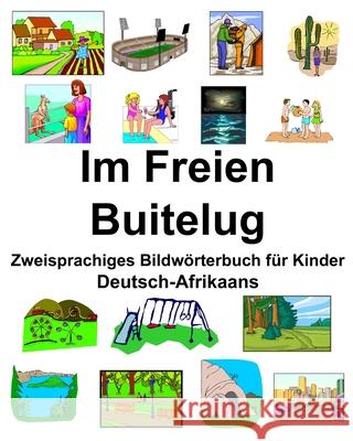 Deutsch-Afrikaans Im Freien/Buitelug Zweisprachiges Bildwörterbuch für Kinder Carlson, Richard 9781674991238 Independently Published - książka