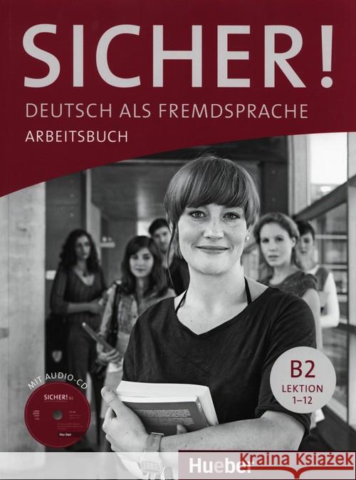 Deutsch als Fremdsprache / Arbeitsbuch mit Audio-CD, Lektion 1 - 12 : Übungsangebot im Internet über Zugangscode im Buch Perlmann-Baume Michaela Schwalb Susanne Matussek Magdalena 9783190112074 Max Hueber Verlag - książka