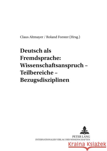 Deutsch ALS Fremdsprache: Wissenschaftsanspruch - Teilbereiche - Bezugsdisziplinen Ehnert, Nils 9783631504185 Peter Lang Gmbh, Internationaler Verlag Der W - książka