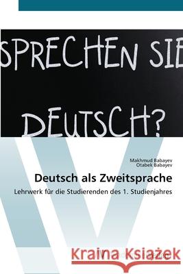 Deutsch als Zweitsprache Makhmud Babayev, Otabek Babayev 9786202202978 AV Akademikerverlag - książka