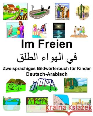 Deutsch-Arabisch Im Freien Zweisprachiges Bildwörterbuch für Kinder Carlson, Richard 9781675007877 Independently Published - książka