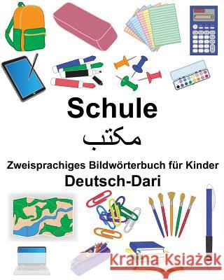 Deutsch-Dari Schule Zweisprachiges Bildwörterbuch für Kinder Carlson, Suzanne 9781725179868 Createspace Independent Publishing Platform - książka