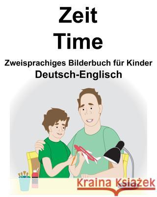 Deutsch-Englisch Zeit/Time Zweisprachiges Bilderbuch für Kinder Carlson, Suzanne 9781731168931 Independently Published - książka