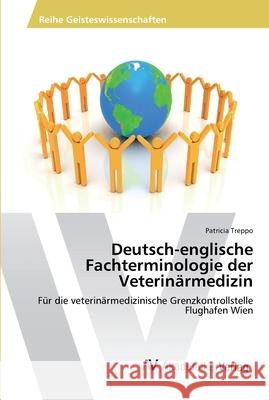 Deutsch-englische Fachterminologie der Veterinärmedizin Treppo, Patricia 9783330502109 AV Akademikerverlag - książka