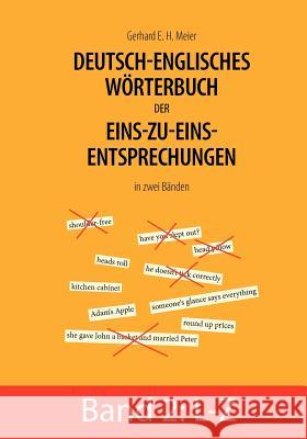 Deutsch-englisches Wörterbuch der Eins-zu-eins-Entsprechungen in zwei Bänden: Band 2: L - Z Meier, Gerhard E. H. 9783833489808 Bod - książka