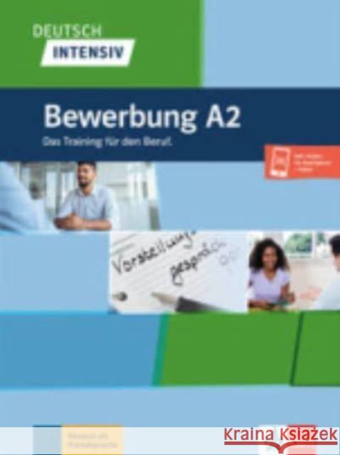 Deutsch intensiv - Bewerbung A2 Schnack, Arwen, Fügert, Nadja 9783126750295 Klett Sprachen GmbH - książka