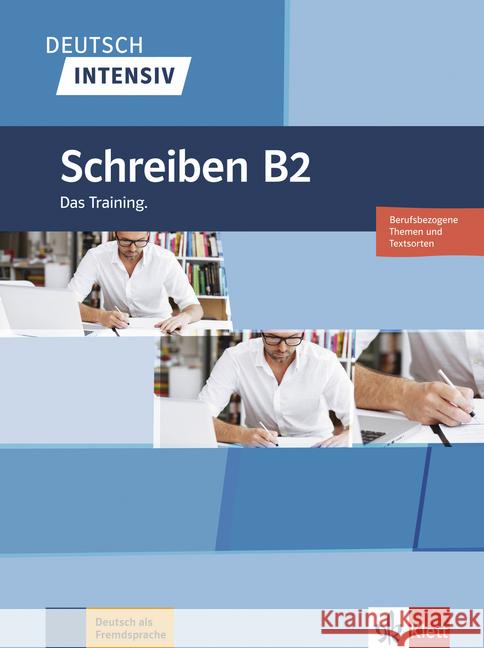 Deutsch intensiv: Schreiben B2 Sandra Hohmann 9783126750448 Klett (Ernst) Verlag,Stuttgart - książka