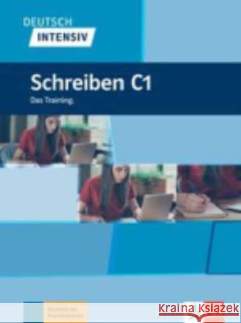 Deutsch intensiv Schreiben C1 Stein-Bassler, Dorothea 9783126752879 Klett Sprachen GmbH - książka