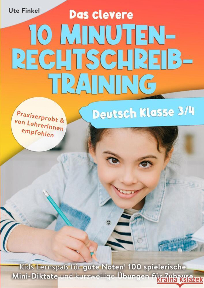 Deutsch Klasse 3/4 - Das clevere 10 Minuten-Rechtschreibtraining Finkel, Ute 9789464858051 Bookmundo - książka