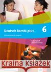 Deutsch kombi plus 6. Differenzierende Ausgabe Nordrhein-Westfalen  9783123144721 Klett