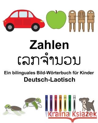 Deutsch-Laotisch Zahlen Ein bilinguales Bild-Wörterbuch für Kinder Carlson, Suzanne 9781983664984 Createspace Independent Publishing Platform - książka