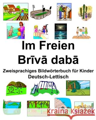 Deutsch-Lettisch Im Freien/Brīvā dabā Zweisprachiges Bildwörterbuch für Kinder Carlson, Richard 9781676119401 Independently Published - książka