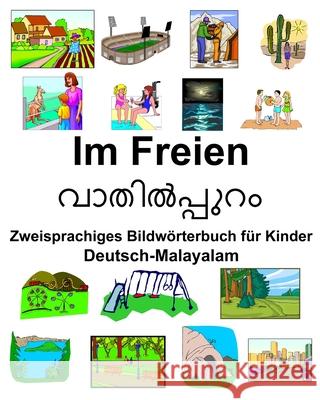 Deutsch-Malayalam Im Freien Zweisprachiges Bildwörterbuch für Kinder Carlson, Richard 9781676134206 Independently Published - książka