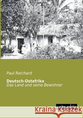 Deutsch-Ostafrika Paul Reichard 9783956560514 Weitsuechtig - książka