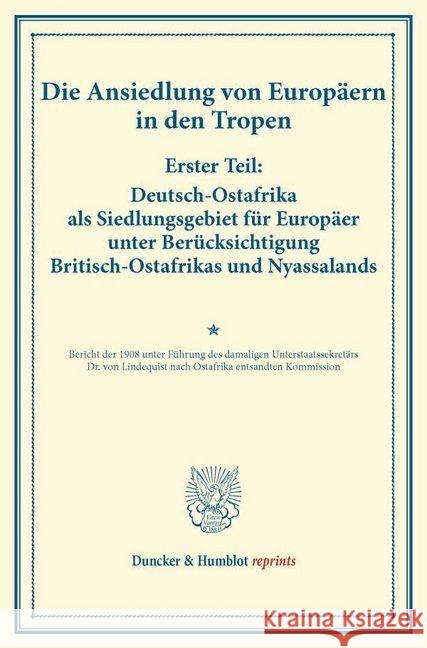 Deutsch-Ostafrika ALS Siedlungsgebiet Fur Europaer Unter Berucksichtigung Britisch-Ostafrikas Und Nyassalands: Bericht Der 198 Unter Fuhrung Des Damal Verein Fur, Socialpolitik 9783428174515 Duncker & Humblot - książka