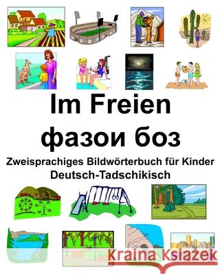 Deutsch-Tadschikisch Im Freien/фазои боз Zweisprachiges Bildwörterbuch für Kinder Carlson, Richard 9781677482375 Independently Published - książka