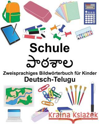 Deutsch-Telugu Schule Zweisprachiges Bildwörterbuch für Kinder Carlson, Suzanne 9781725703469 Createspace Independent Publishing Platform - książka