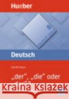 Deutsch uben: Band 8: Der, die oder das? - Ubungen zum Artikel Anne Jacobs 9783190074563 Max Hueber Verlag