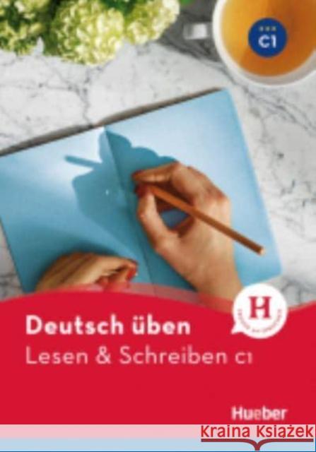 Deutsch uben: Lesen & Schreiben C1  9783196974935 Max Hueber Verlag - książka