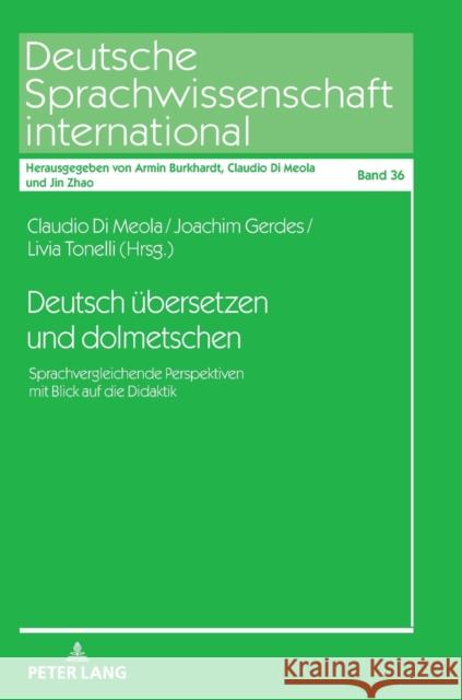 Deutsch Uebersetzen Und Dolmetschen: Sprachvergleichende Perspektiven Mit Blick Auf Die Didaktik Di Meola, Claudio 9783631794784 Peter Lang AG - książka