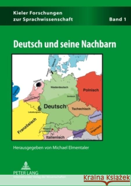 Deutsch Und Seine Nachbarn Elmentaler, Michael 9783631588857 Peter Lang Gmbh, Internationaler Verlag Der W - książka