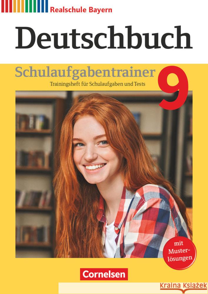 Deutschbuch - Sprach- und Lesebuch - Realschule Bayern 2017 - 9. Jahrgangsstufe Schulaufgabentrainer mit Lösungen  9783062002090 Cornelsen Verlag - książka