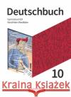 Deutschbuch Gymnasium - Nordrhein-Westfalen - Neue Ausgabe - 10. Schuljahr Thönneßen-Fischer, Angelika, Will, Robert, Tetling, Klaus 9783062001420 Cornelsen Verlag