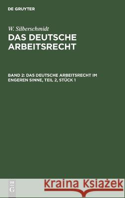 deutsche Arbeitsrecht im engeren Sinne: DEUAR-B, Teil 2, Stück 1  9783112690772 De Gruyter (JL) - książka