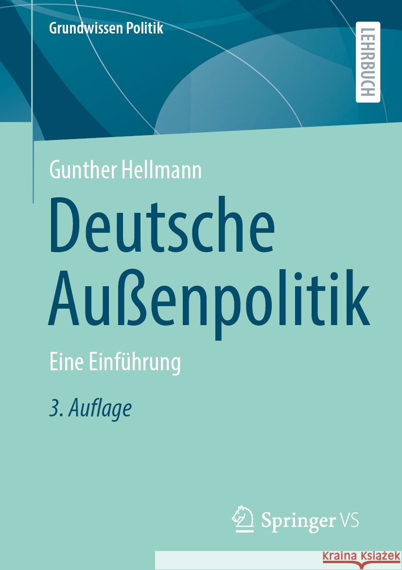 Deutsche Au?enpolitik: Eine Einf?hrung Gunther Hellmann Andreas N?lke 9783658436780 Springer vs - książka