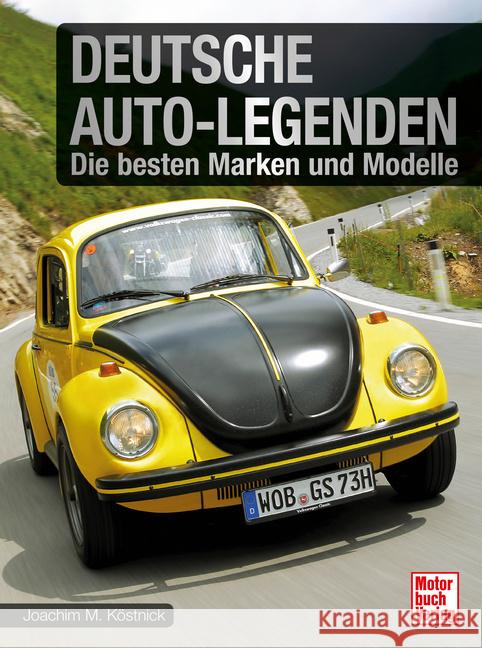 Deutsche Auto-Legenden Köstnick, Joachim M. 9783613047372 Motorbuch Verlag - książka