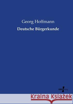 Deutsche Bürgerkunde Hoffmann, Georg 9783737225069 Vero Verlag - książka