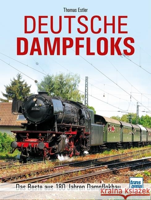 Deutsche Dampfloks Estler, Thomas 9783613717268 transpress - książka