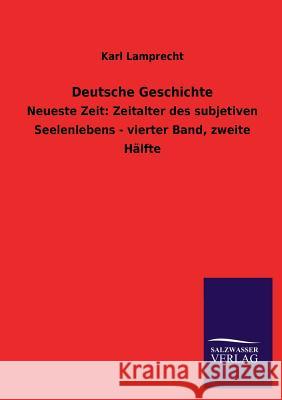 Deutsche Geschichte Karl Lamprecht 9783846036228 Salzwasser-Verlag Gmbh - książka