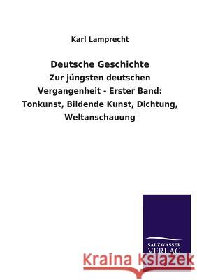Deutsche Geschichte Karl Lamprecht 9783846036259 Salzwasser-Verlag Gmbh - książka