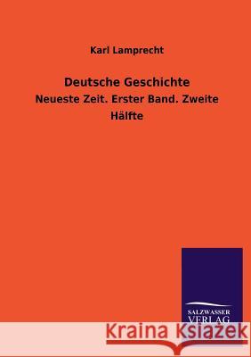 Deutsche Geschichte Karl Lamprecht 9783846038413 Salzwasser-Verlag Gmbh - książka