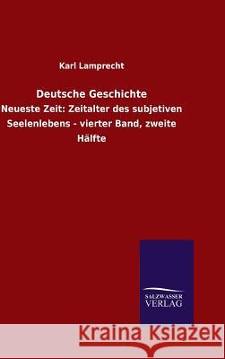 Deutsche Geschichte Lamprecht, Karl 9783846062753 Salzwasser-Verlag Gmbh - książka